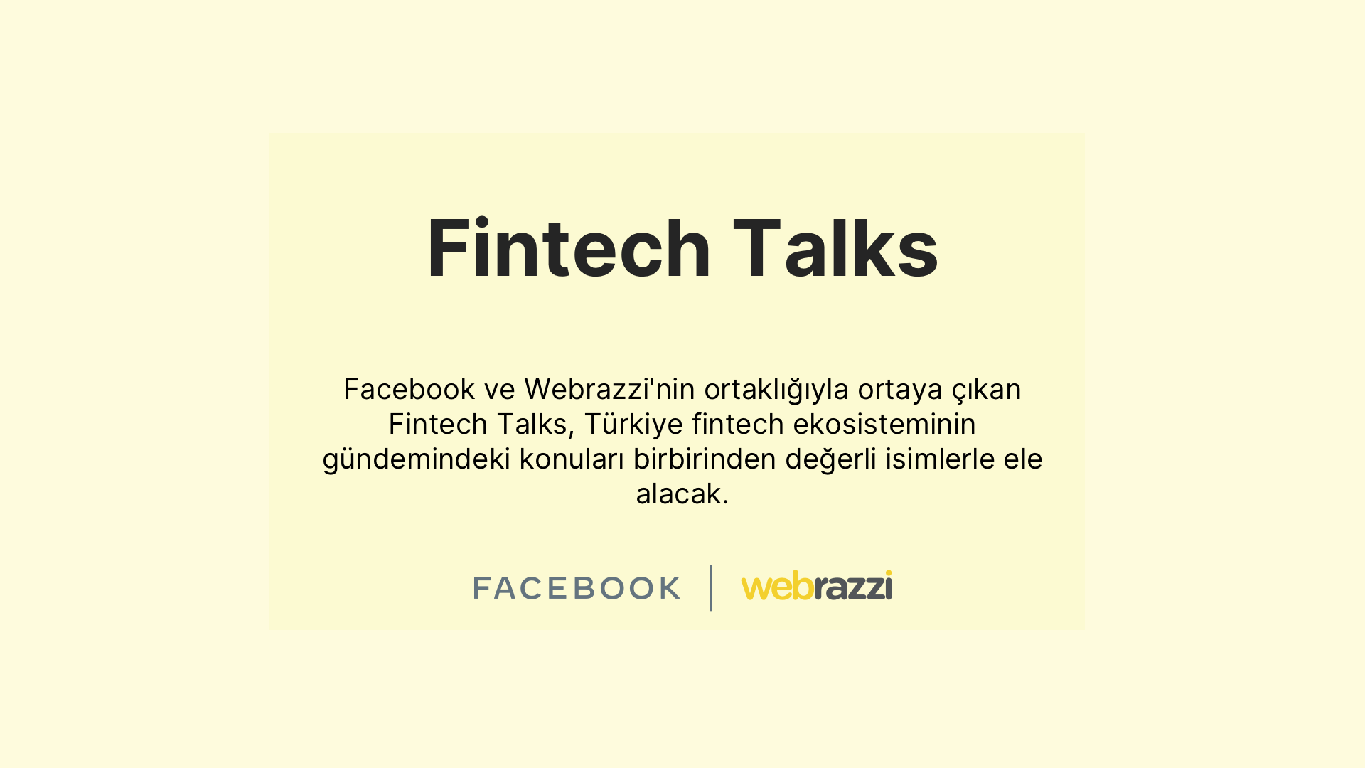 Facebook ve Webrazzi ortaklığıyla Fintech odağında canlı yayın serisi: Fintech Talks