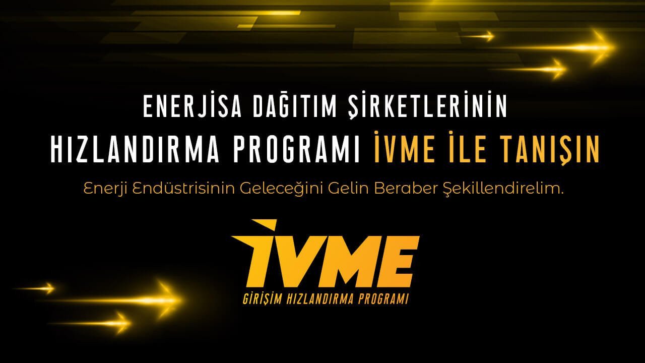 Enerjisa Dağıtım Şirketleri “İvme Girişim Hızlandırma Programı”
