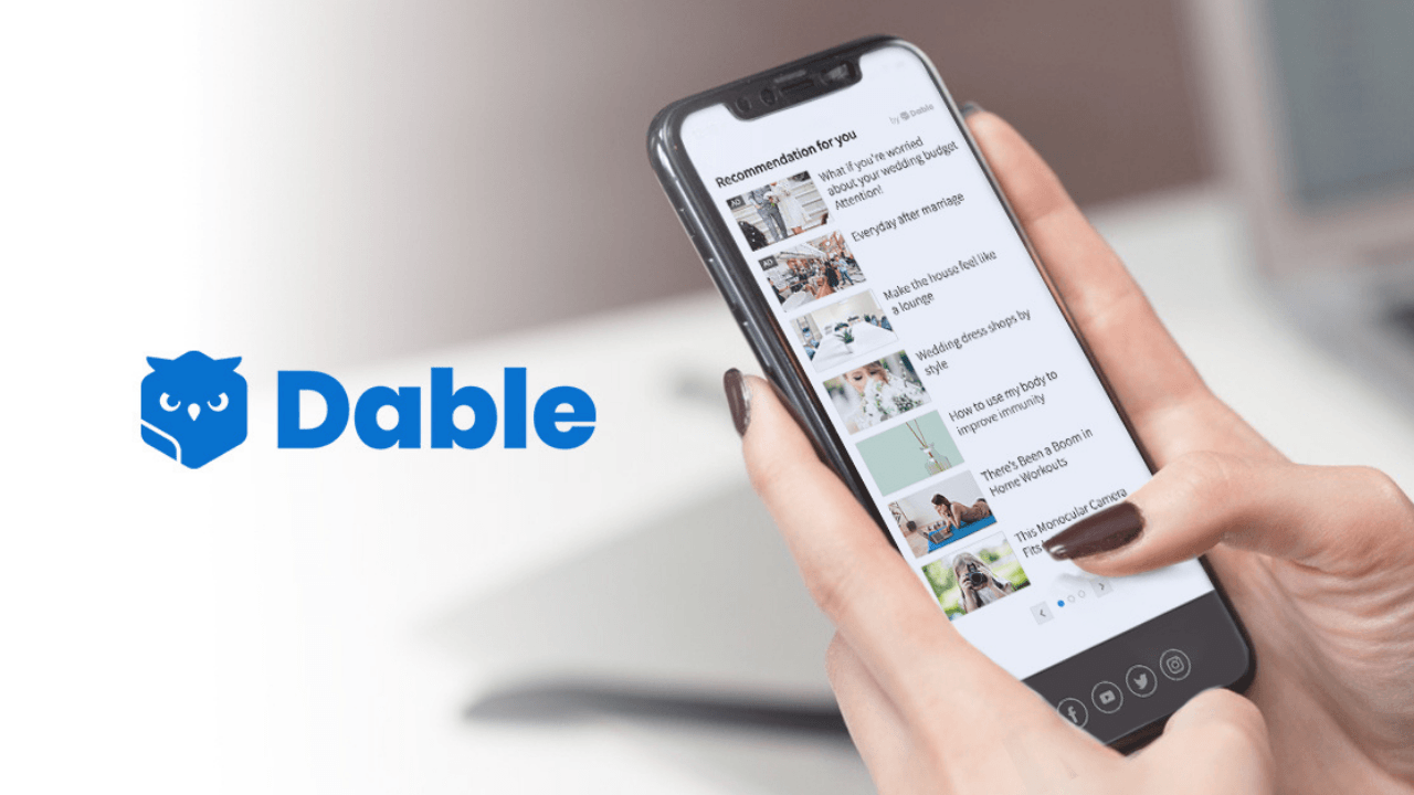 Kişiselleştirilmiş içerik platformu Dable, 12 milyon dolar yatırım aldı