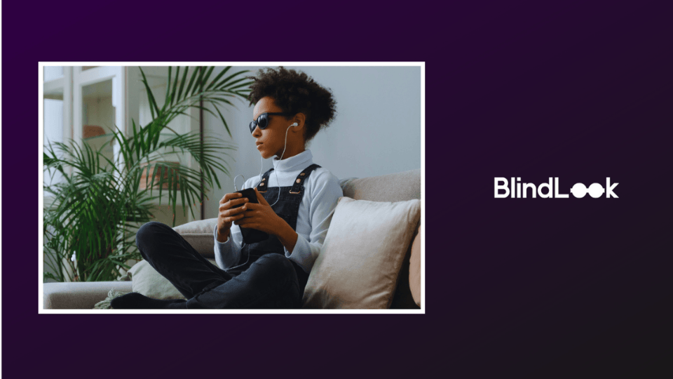 BlindLook sesli simülasyon teknolojisi ile markalara görme engelliler için erişilebilirlik sunuyor