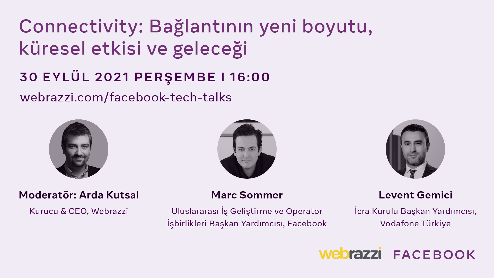 Facebook Tech Talks'ta bağlantının yeni boyutunu, küresel etkisini ve geleceğini konuşacağız