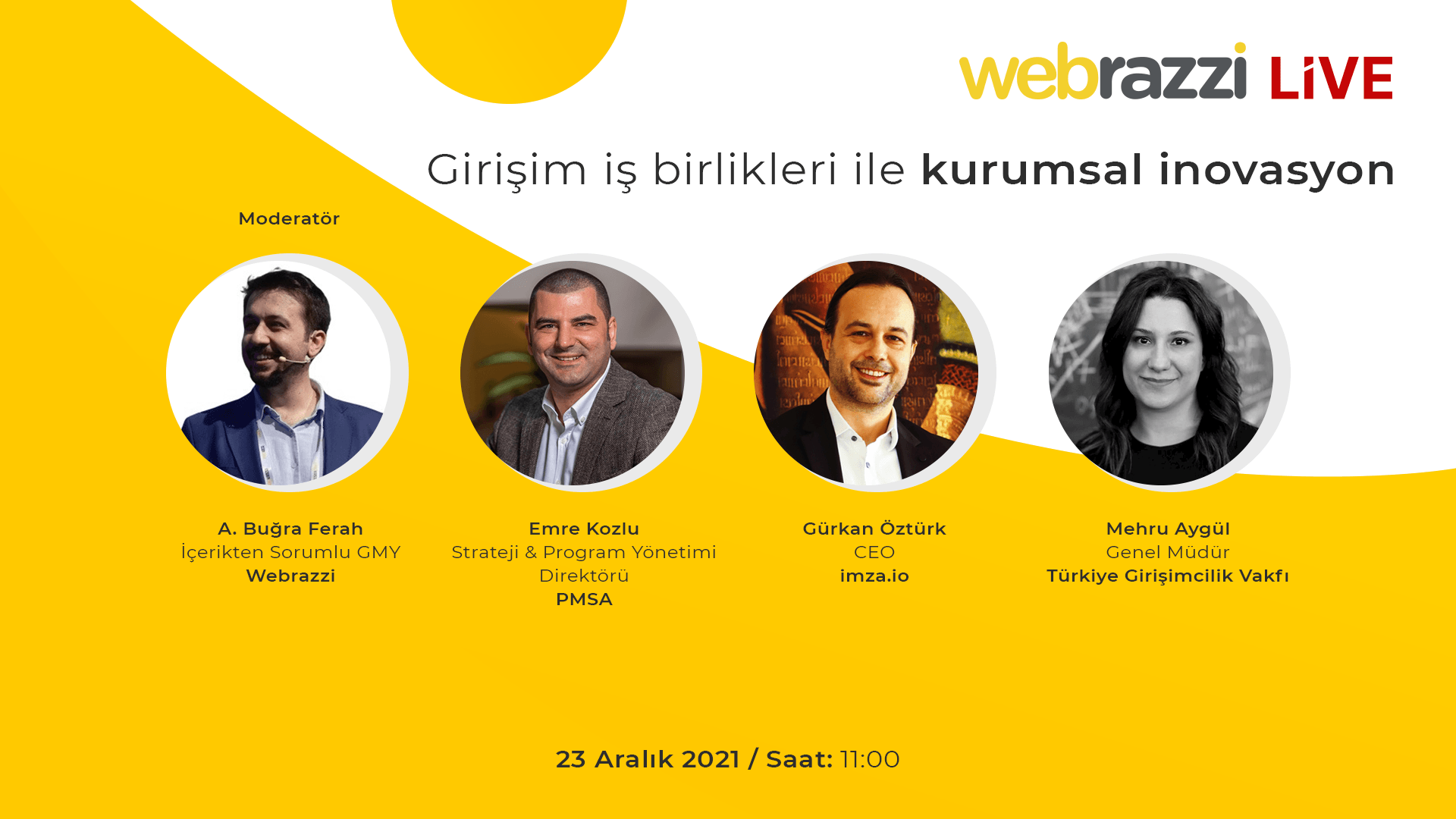 Girişim iş birlikleri ile kurumsal inovasyona dair merak edilenleri 23 Aralık'ta, canlı yayında konuşacağız