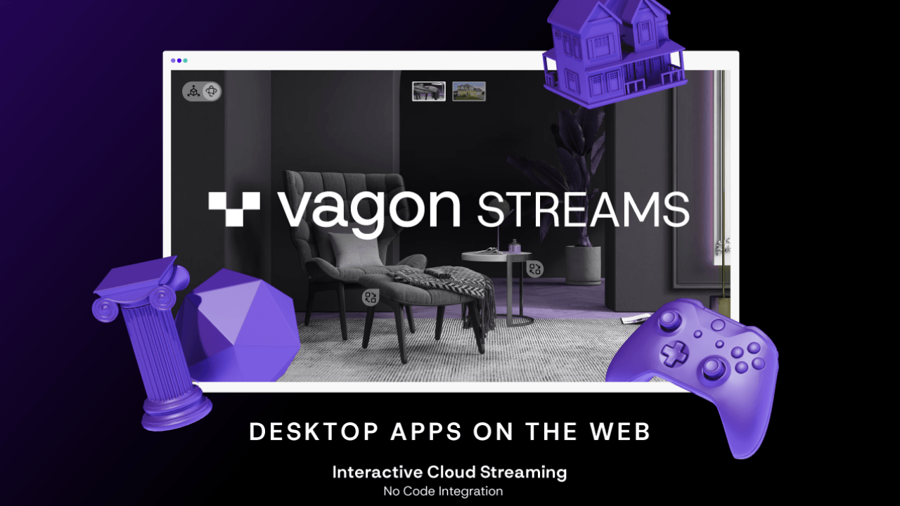 Vagon'dan grafik ve sanal deneyim uygulamaları için streaming servisi: Vagon Streams