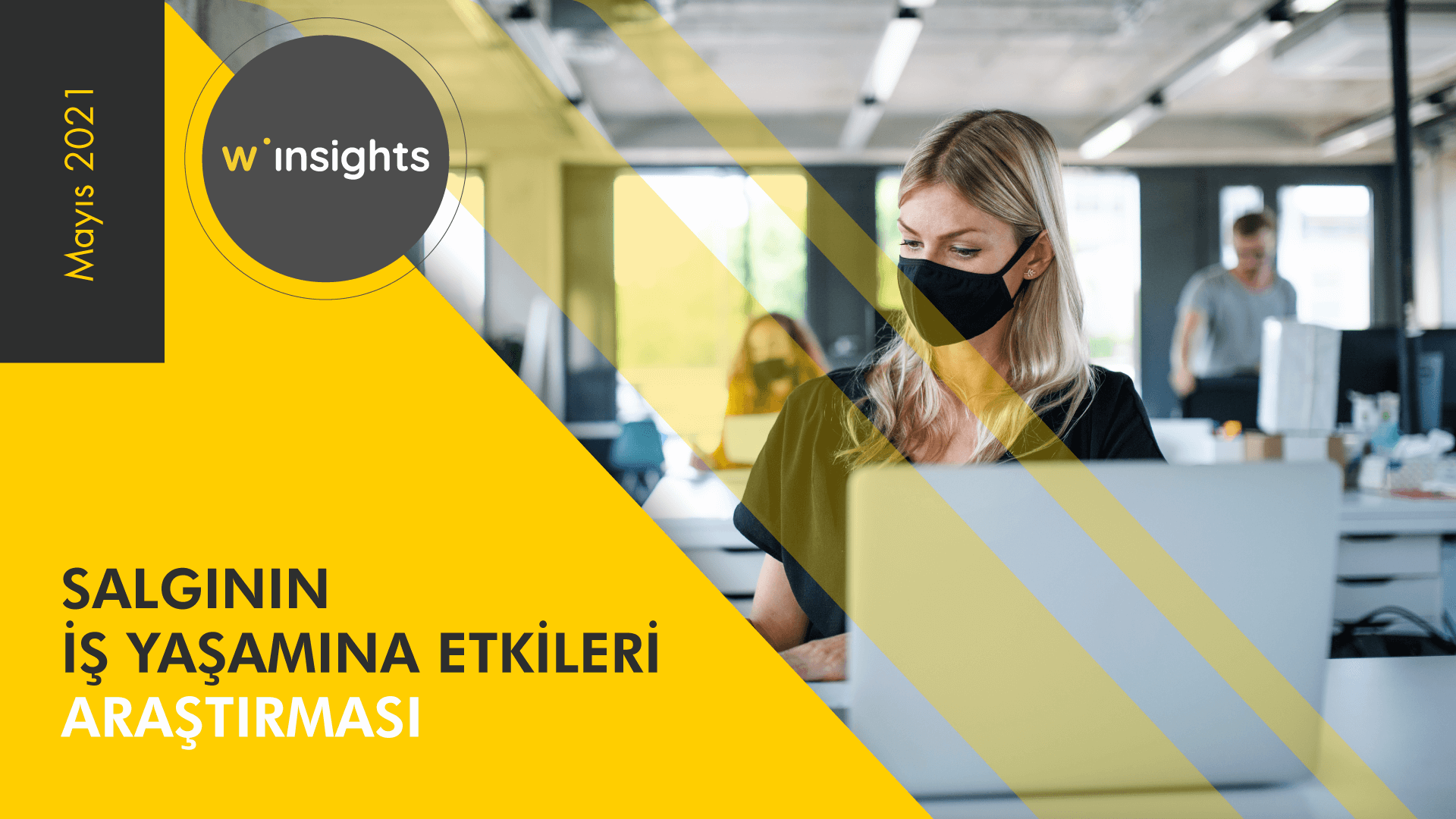 Salgının İş Yaşamına Etkileri [Araştırma Raporu]