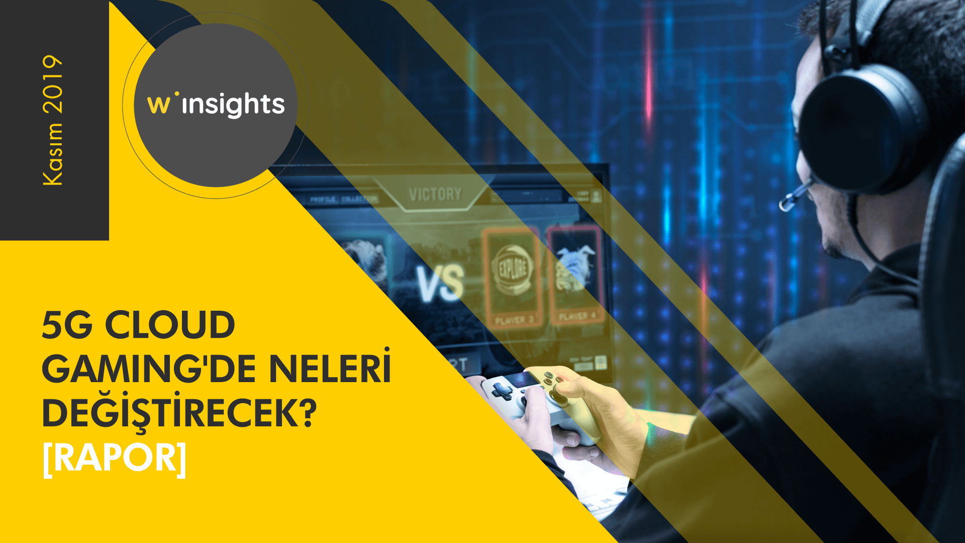 5G Cloud Gaming'de Neleri Değiştirecek? [Rapor]