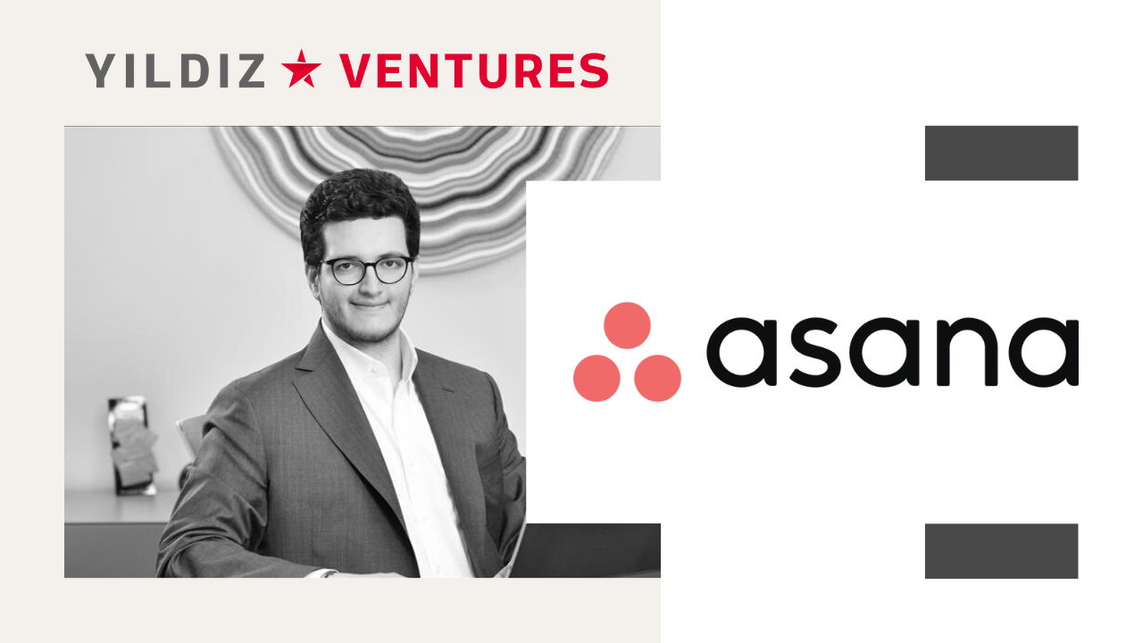 Yahya Ülker ve Asana: Yıldız Ventures'ta değişimin rakamları