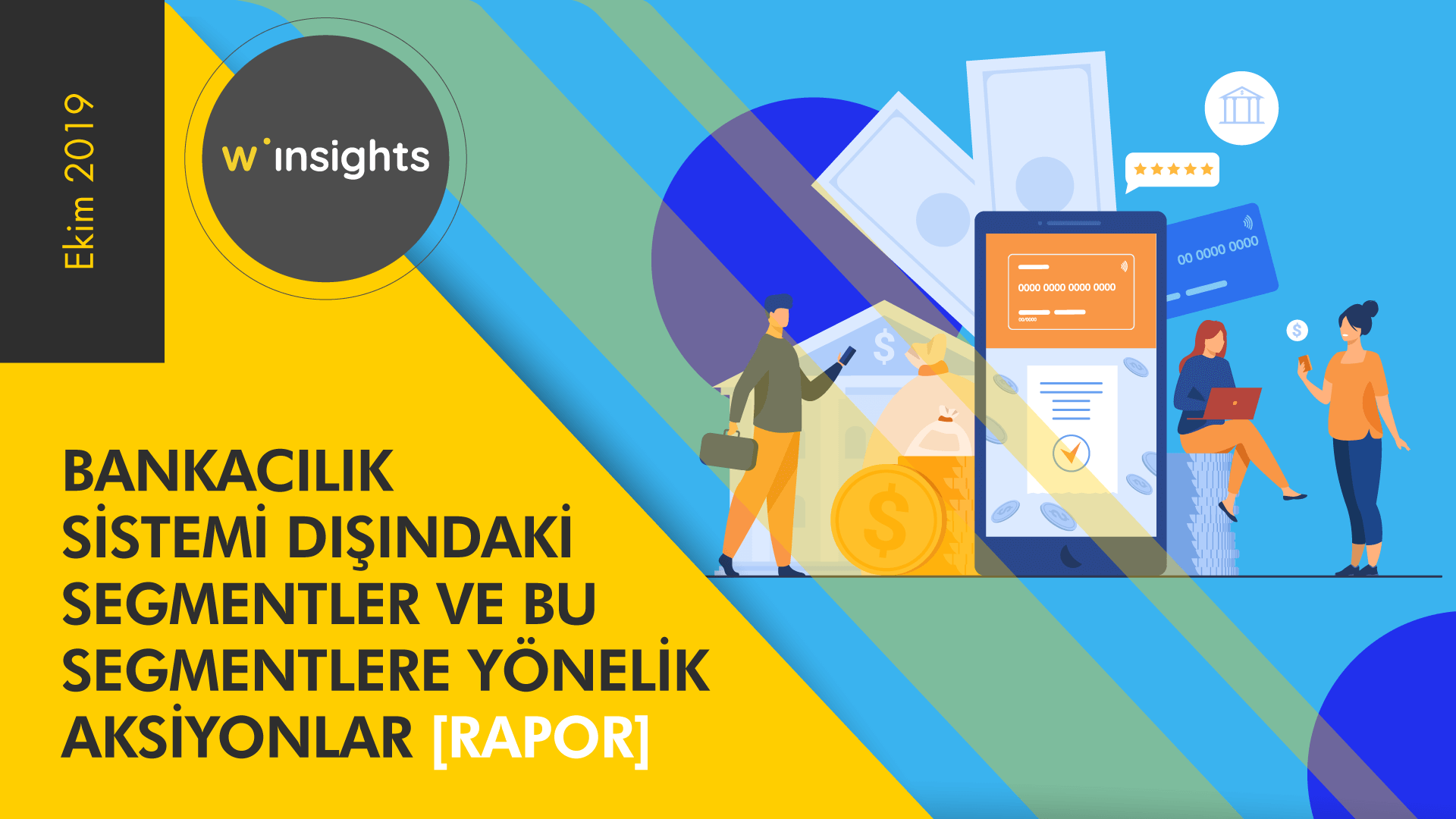 Bankacılık Sistemi Dışındaki Segmentler ve Bu Segmentlere Yönelik Aksiyonlar [Rapor]