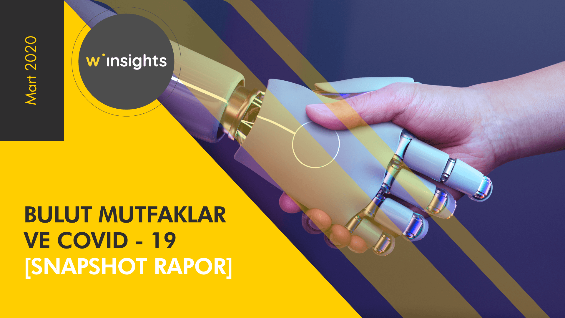 Bulut Mutfaklar ve COVID - 19 [Snapshot Rapor]