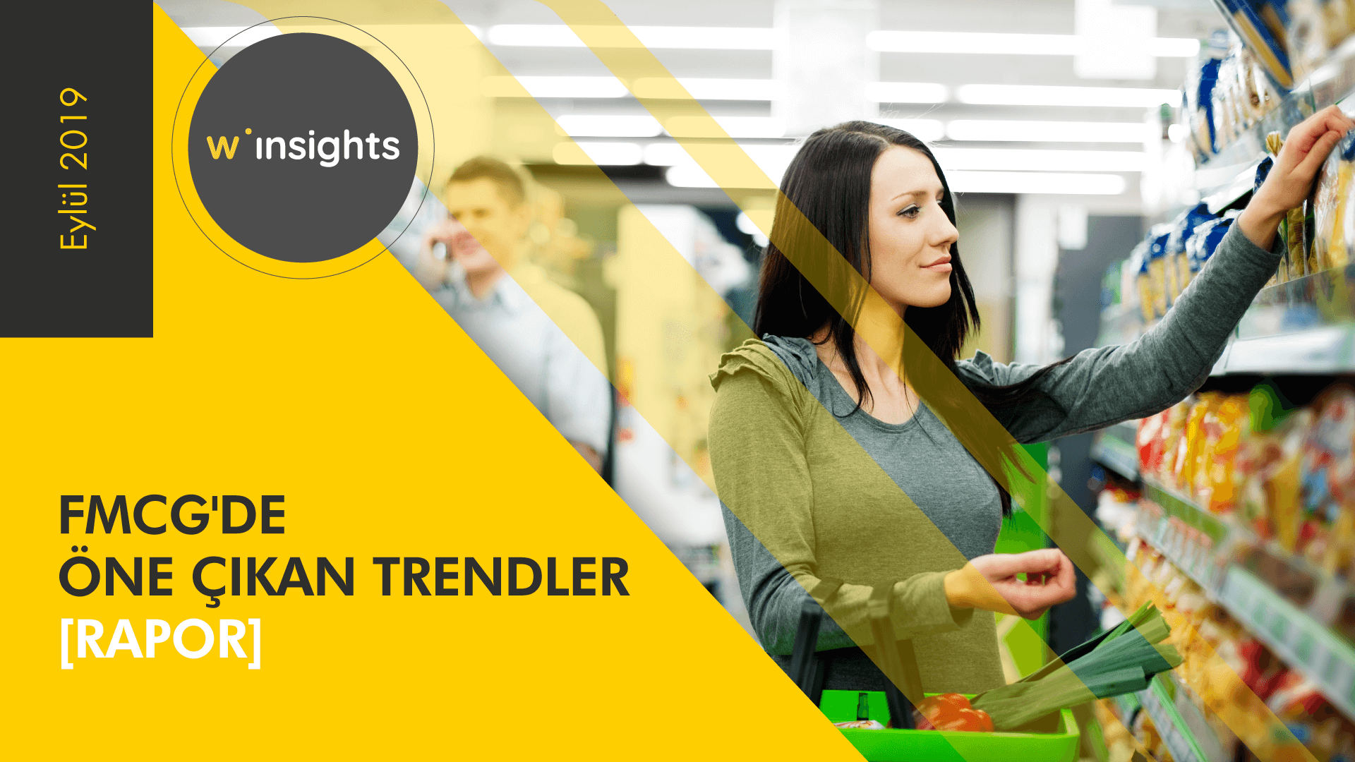 FMCG'de Öne Çıkan Trendler [Rapor]