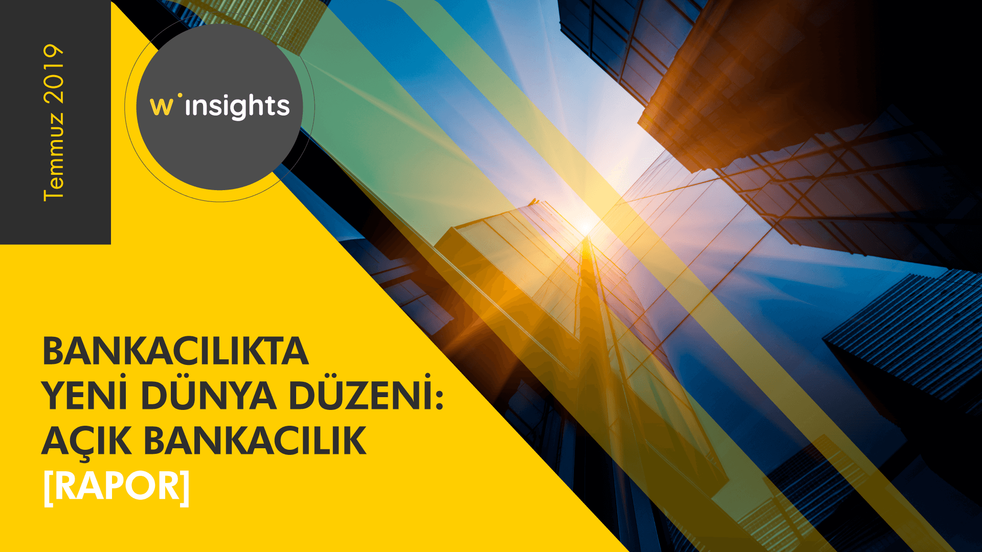 Bankacılıkta Yeni Dünya Düzeni: Açık Bankacılık [Rapor]