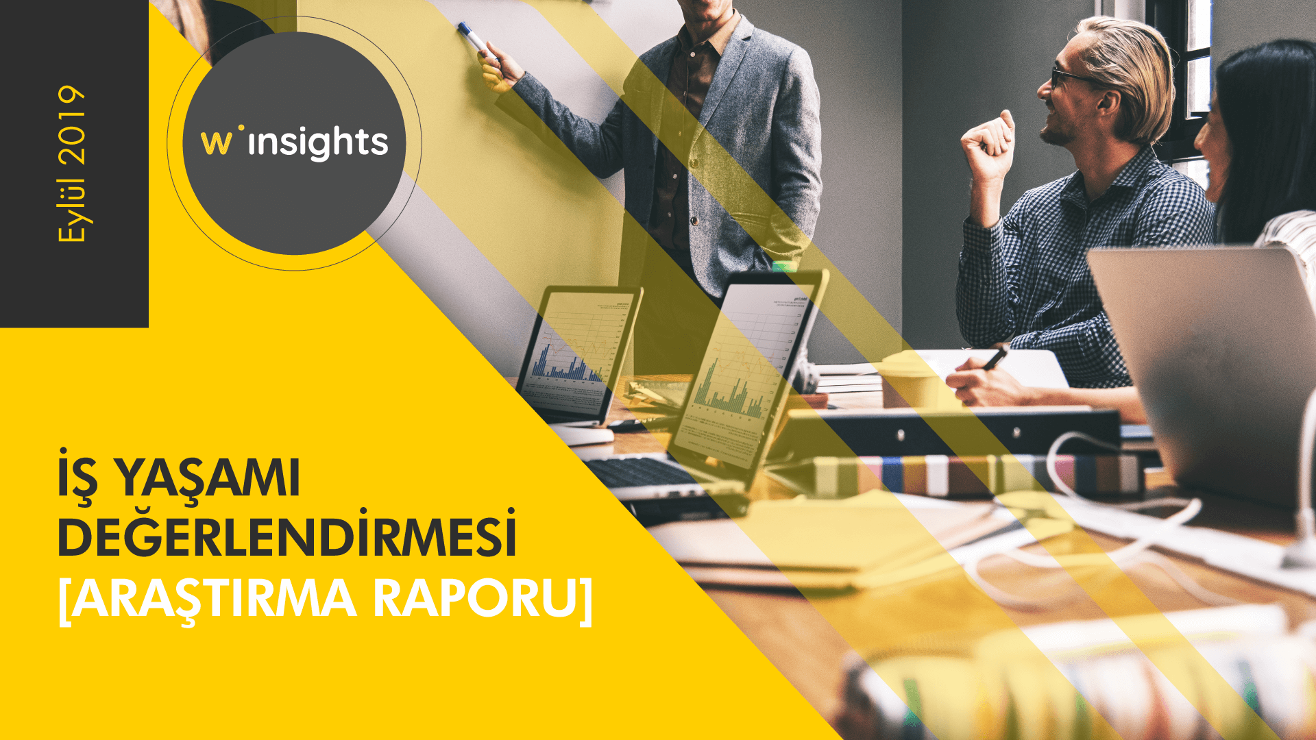 İş Yaşamı Değerlendirmesi [Araştırma Raporu]