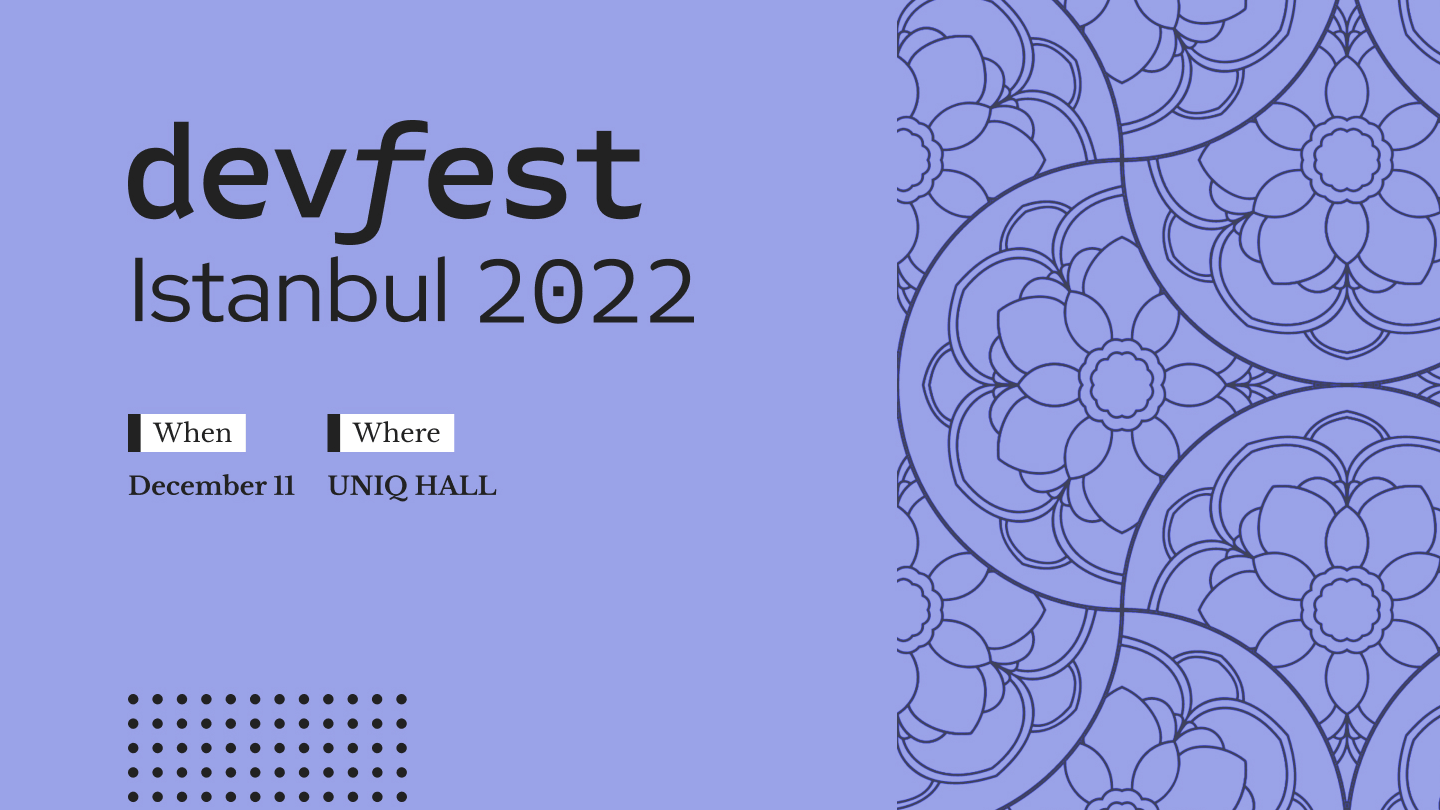 DevFest İstanbul, 11 Aralık Pazar günü UNIQ İSTANBUL'da konuklarını bekliyor