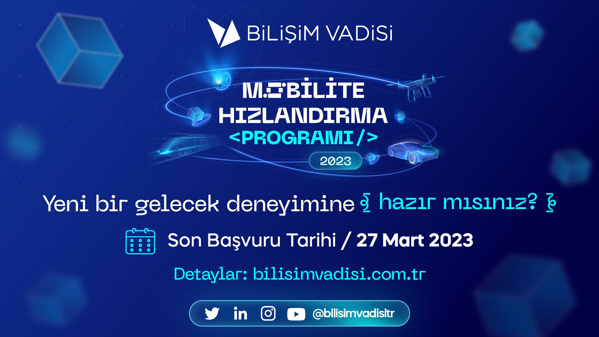 Bilişim Vadisi Mobilite Hızlandırma Programına Başvuru için Son Günler