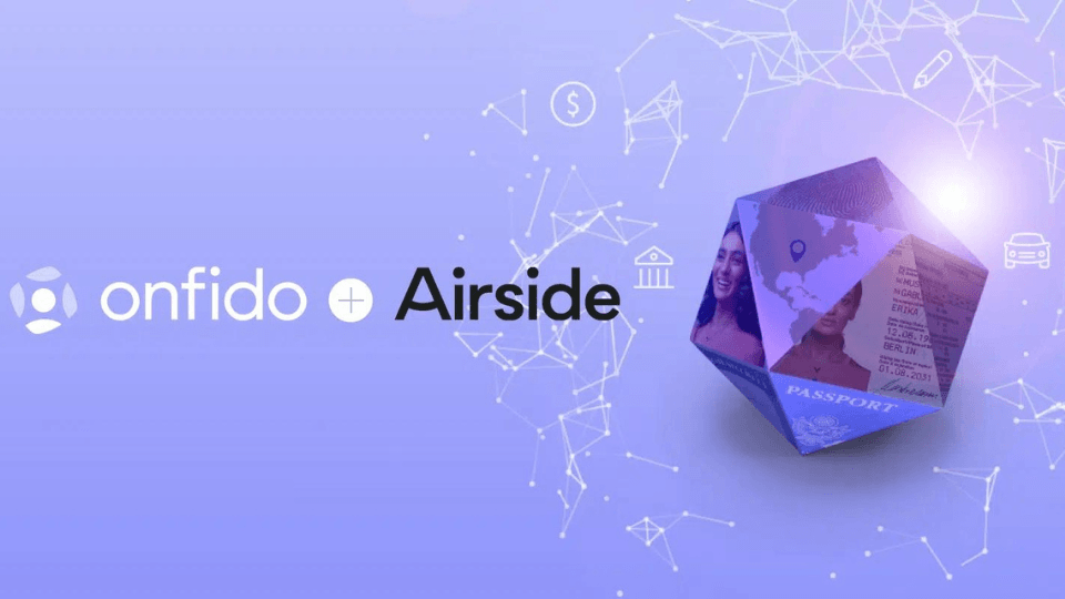 Onfido, dijital kimlik paylaşım şirketi Airside'ı satın aldı