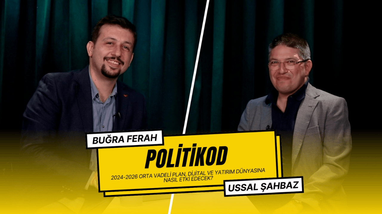 Politikod: 2024-2026 Orta Vadeli Plan, dijital ve yatırım dünyasına nasıl etki edecek — Webrazzi