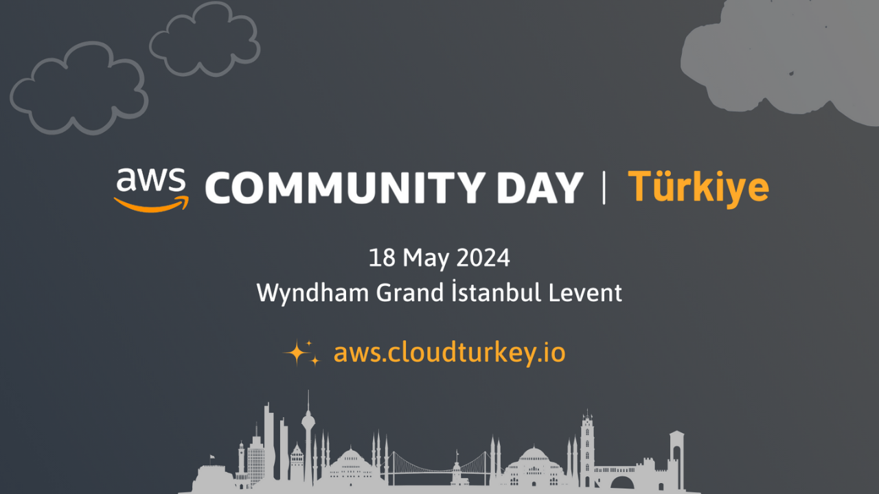 AWS Community Day Türkiye Bulut Bilişim Zirvesinde İstanbul'da 600 Kişiyi Ağırlıyor!