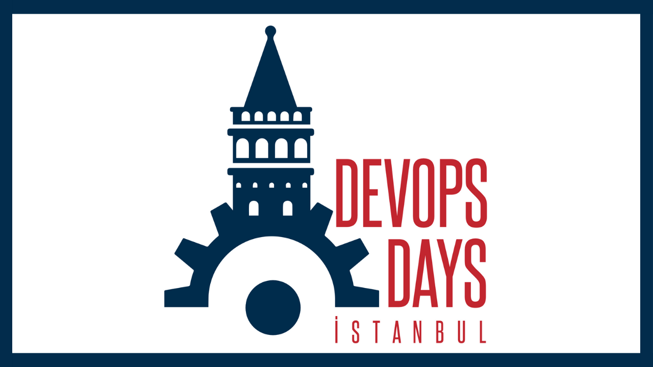 DevOpsDays İstanbul Yazılım Dünyasını 6. Kez Buluşturuyor!