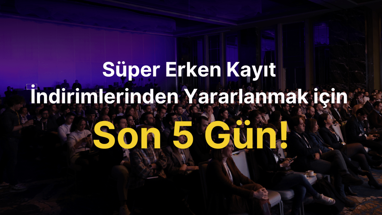 Webrazzi etkinliklerinin indirimli biletleri için son 5 gün!