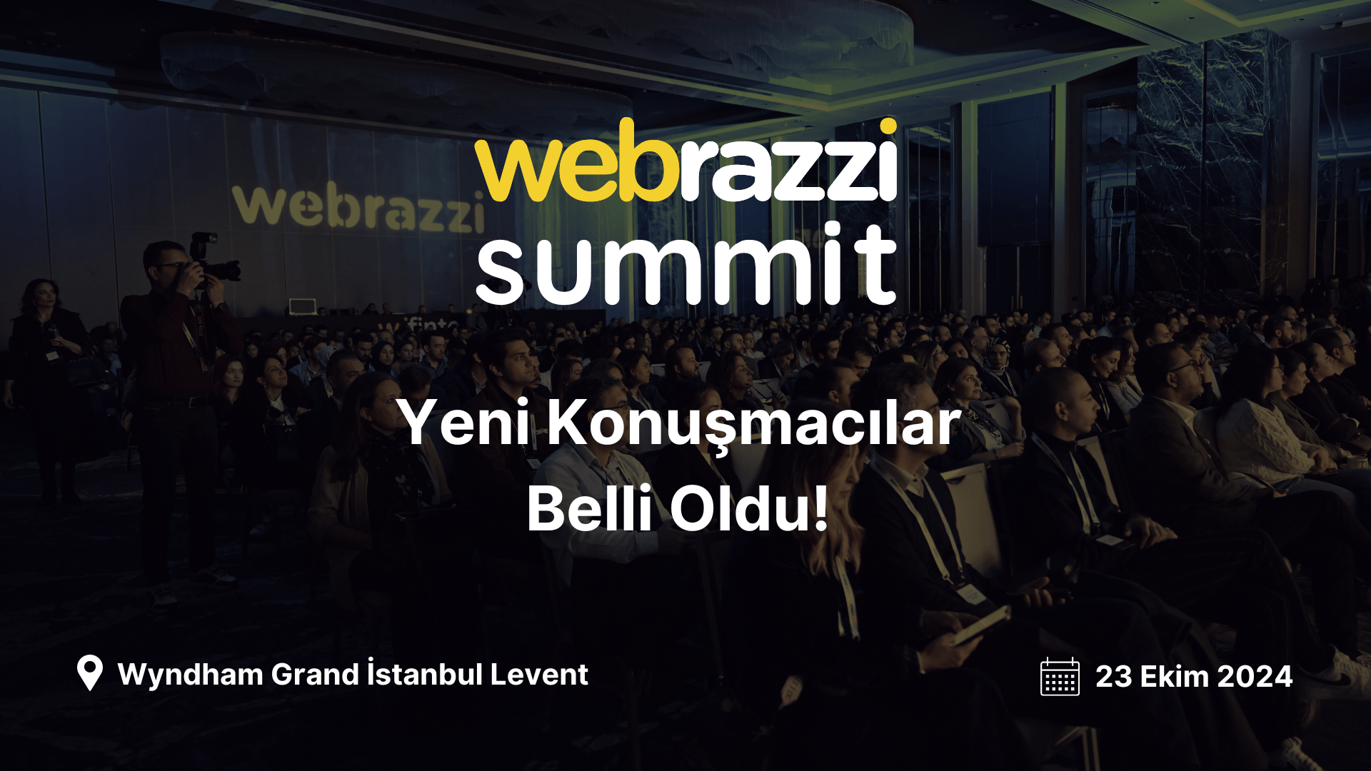 Webrazzi Summit 2024'ün yeni konuşmacıları belli oldu!