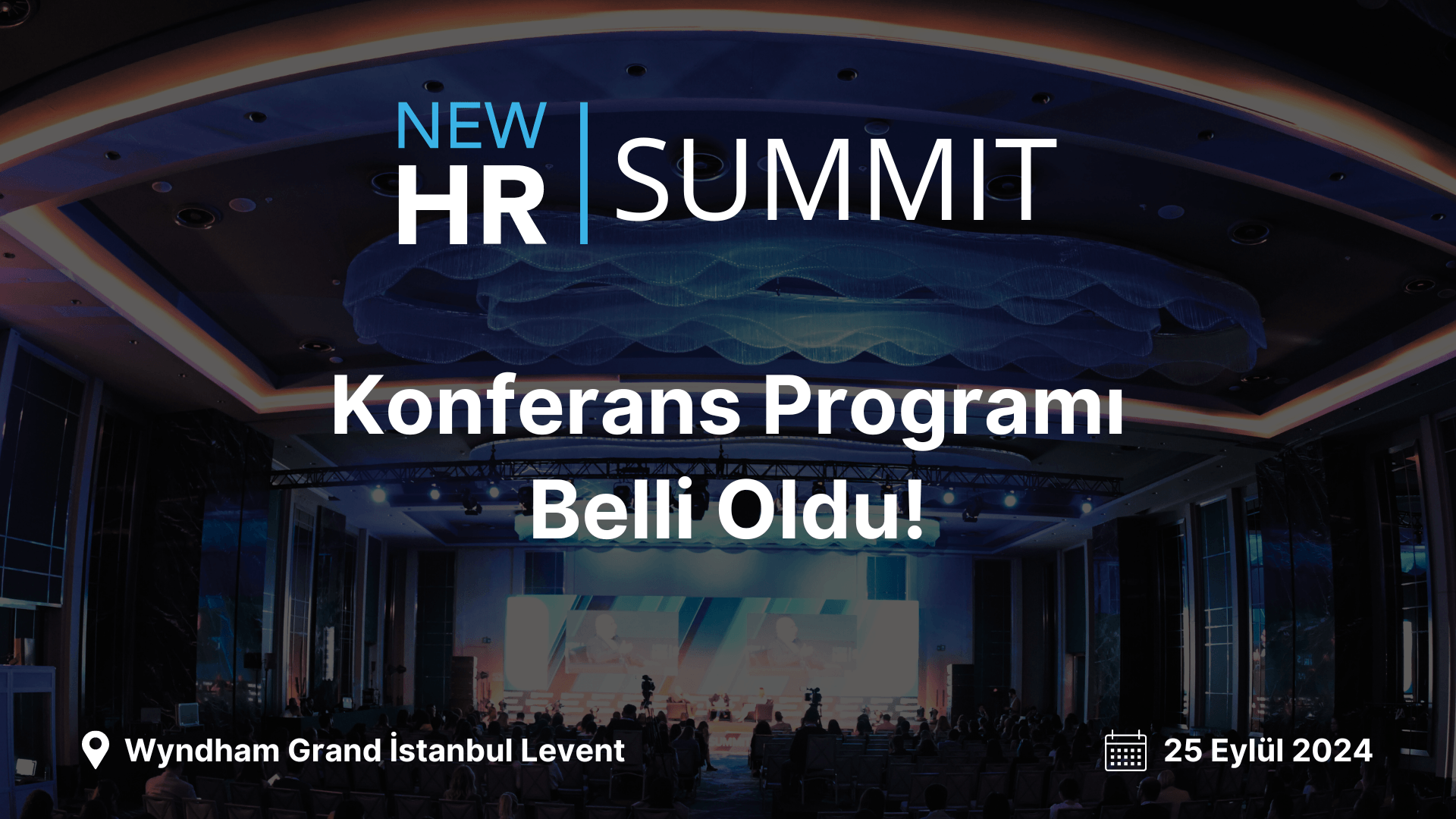 New HR Summit 2024'ün konferans programı belli oldu!