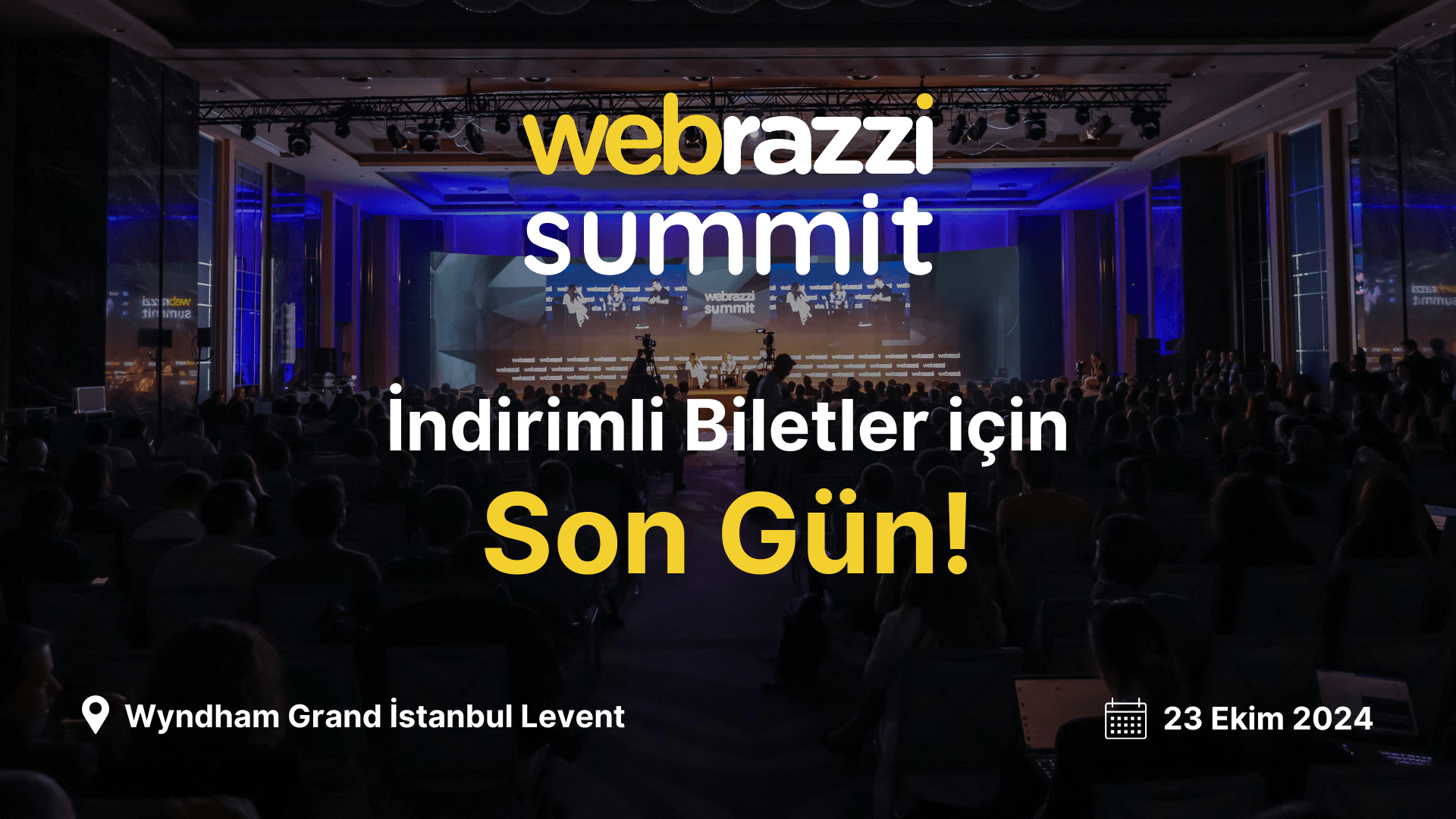 Webrazzi Summit 2024'ün indirimli biletleri için son gün!