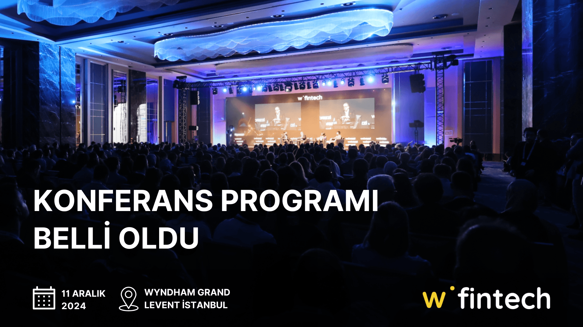 Webrazzi Fintech 2024'ün konferans programı açıklandı!