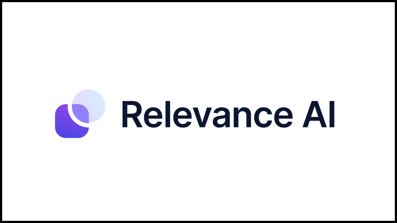 Yapay zeka agent'larıyla iş süreçlerini otomatikleştiren platform: Relevance