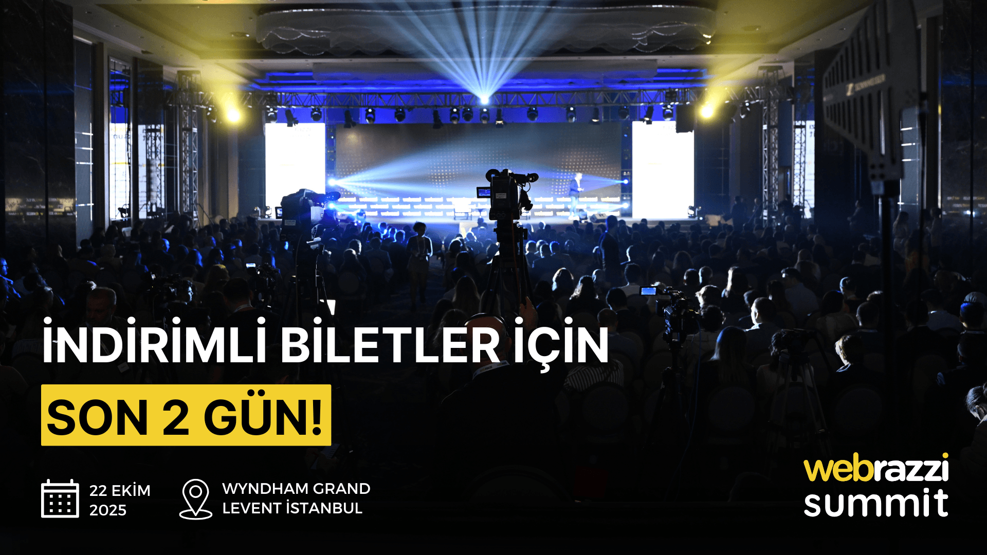Webrazzi Summit 2025'in erken kayıt indirimli biletleri için son 2 gün!