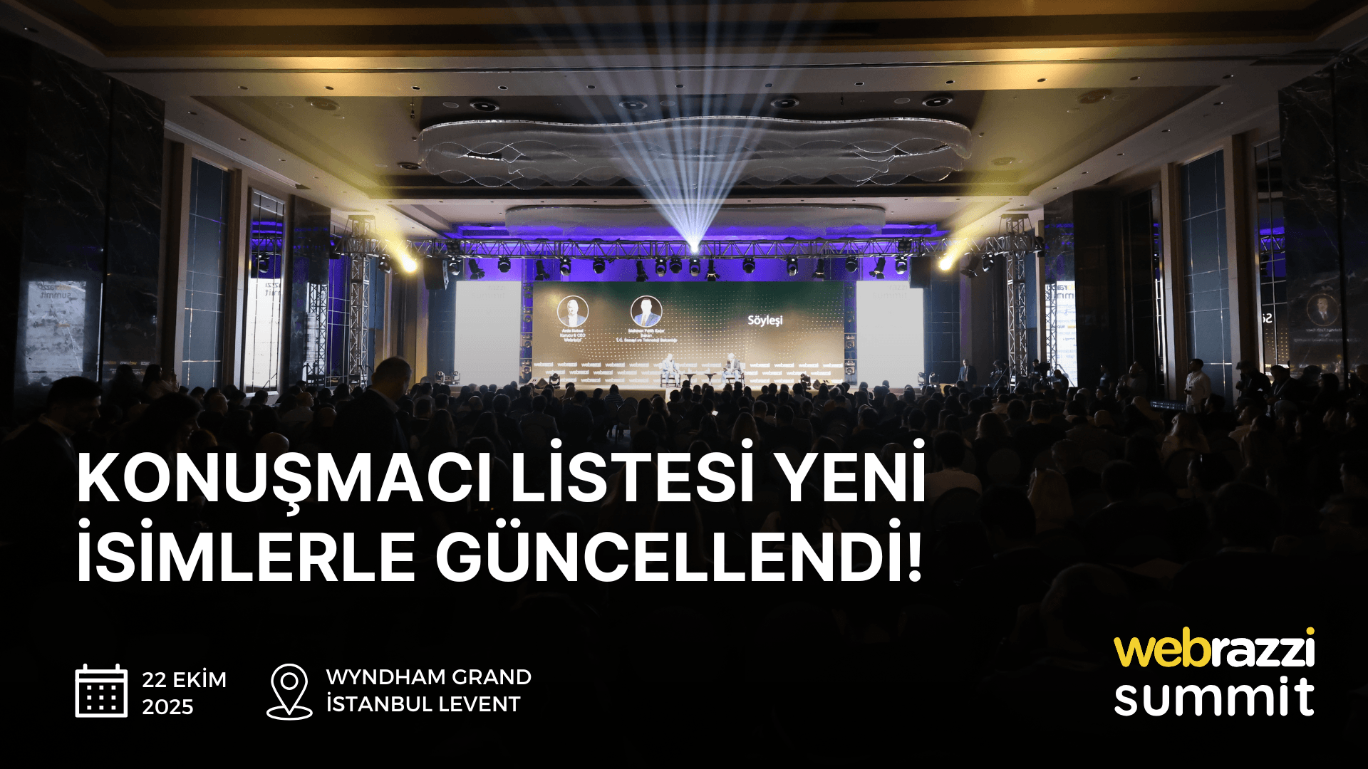 Webrazzi Summit 2025'in konuşmacı listesi yeni isimlerle güncellendi!