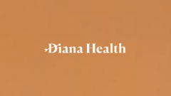 Femtech girişimi Diana Health, 55 milyon dolar yatırım aldı