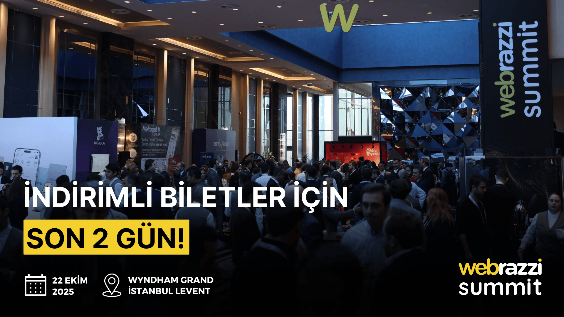 Webrazzi Summit 2025'e avantajlı fiyatlarla katılmak için son 2 gün!