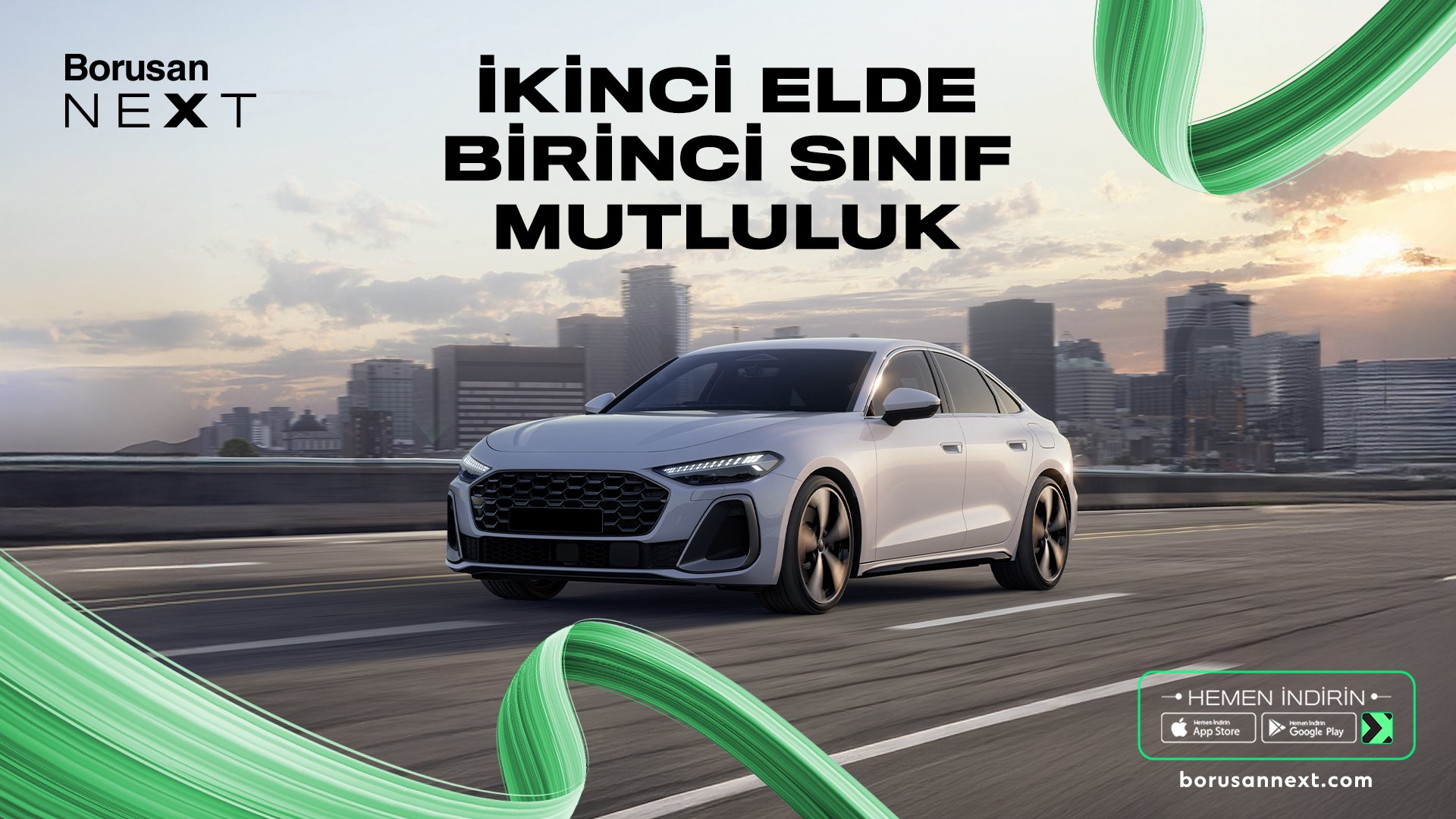 İkinci elde birinci sınıf mutluluk için Borusan Next ile tanışın