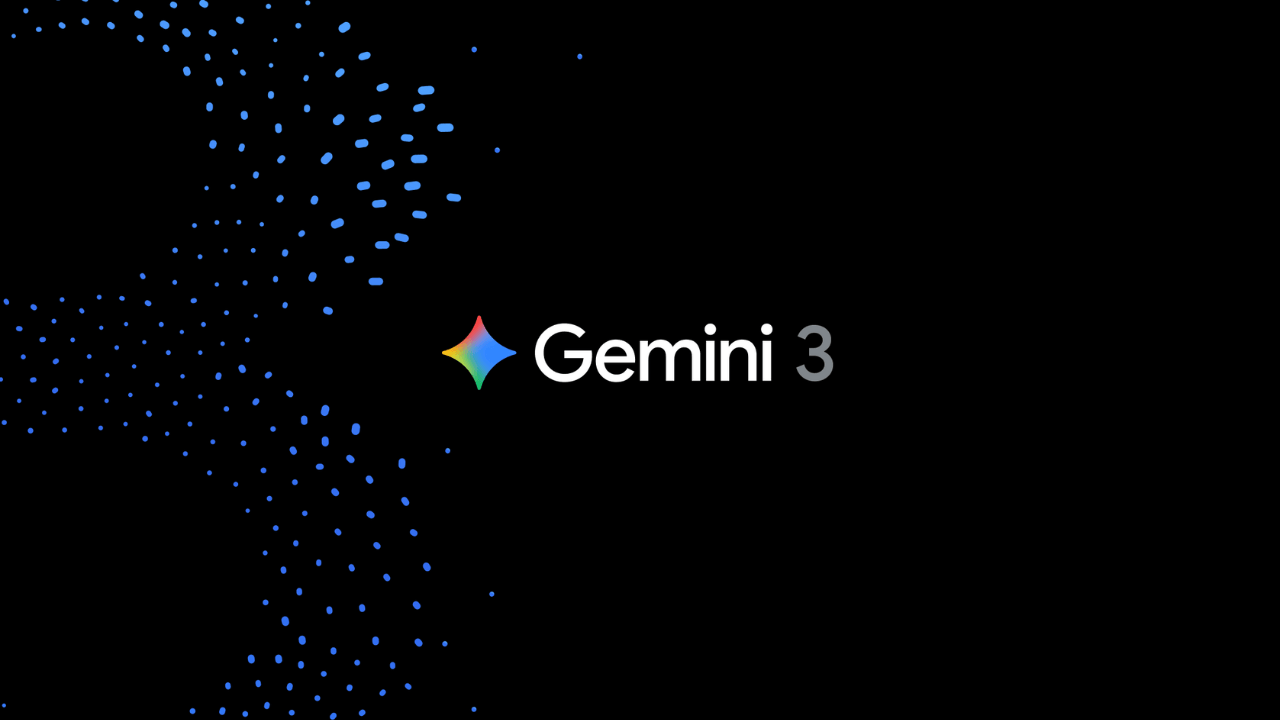 Google'dan yeni model, araç ve özellikler: Gemini 3, Gemini 3 Pro, Gemini Agent, Google Antigravity ve daha fazlası