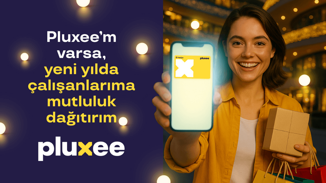 Çalışanlarına yeni yıl hediyesi vermek isteyen şirketlere çözüm Pluxee'den!