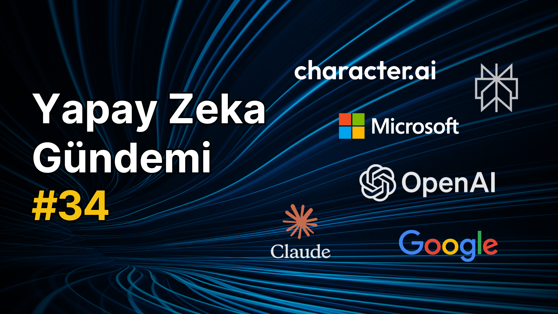 Yapay Zeka Gündemi #34