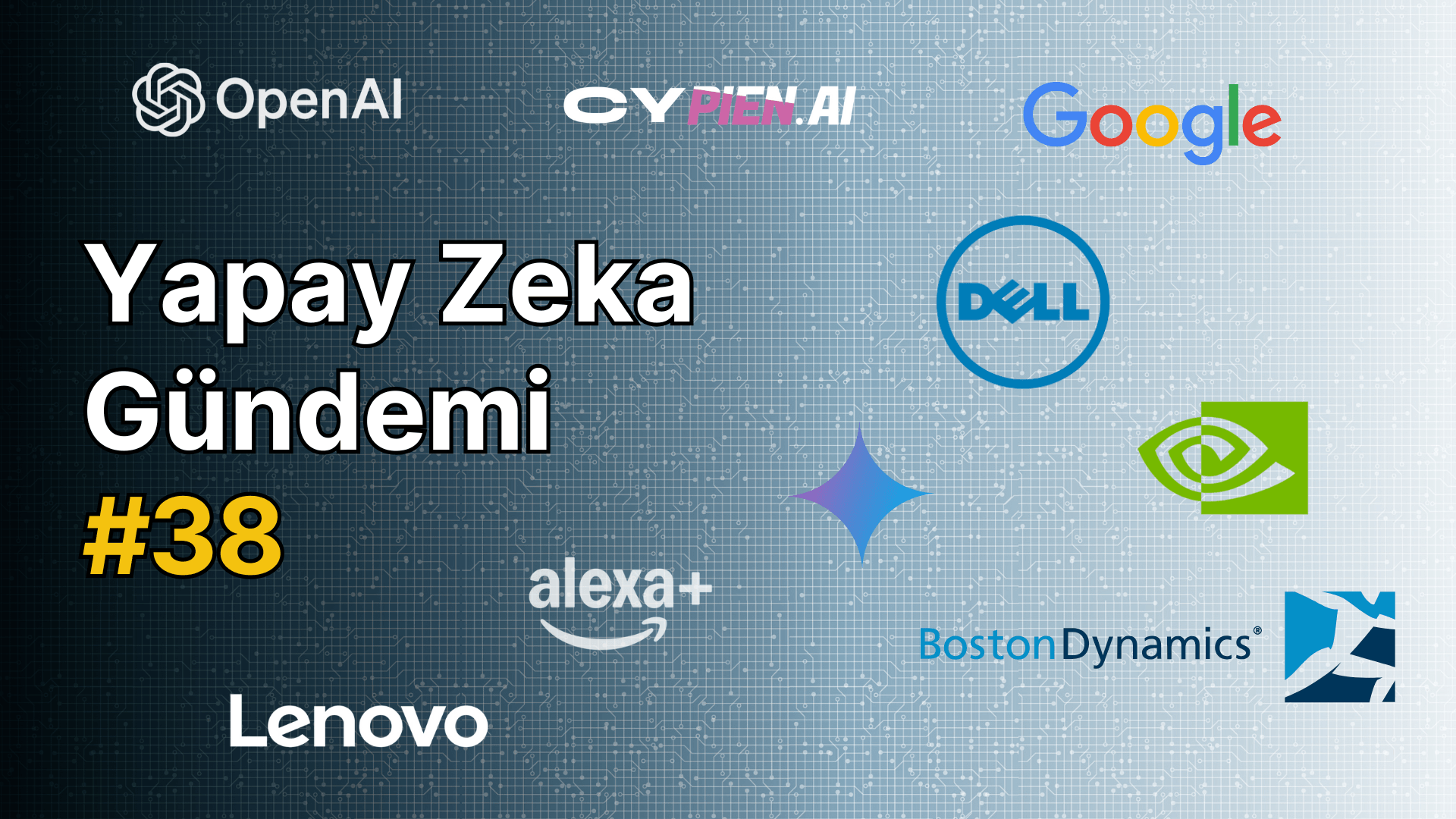 Yapay Zeka Gündemi #38
