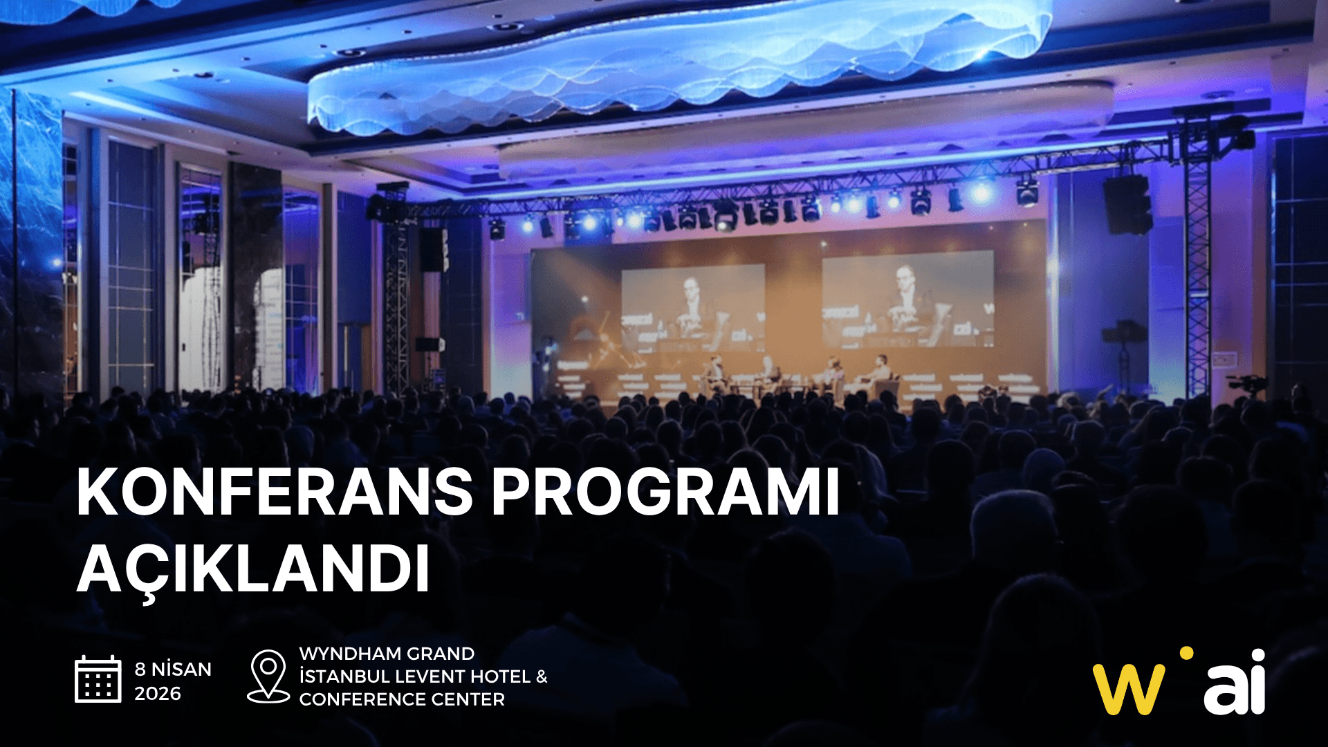 Webrazzi AI 2026'nın konferans programı belli oldu!