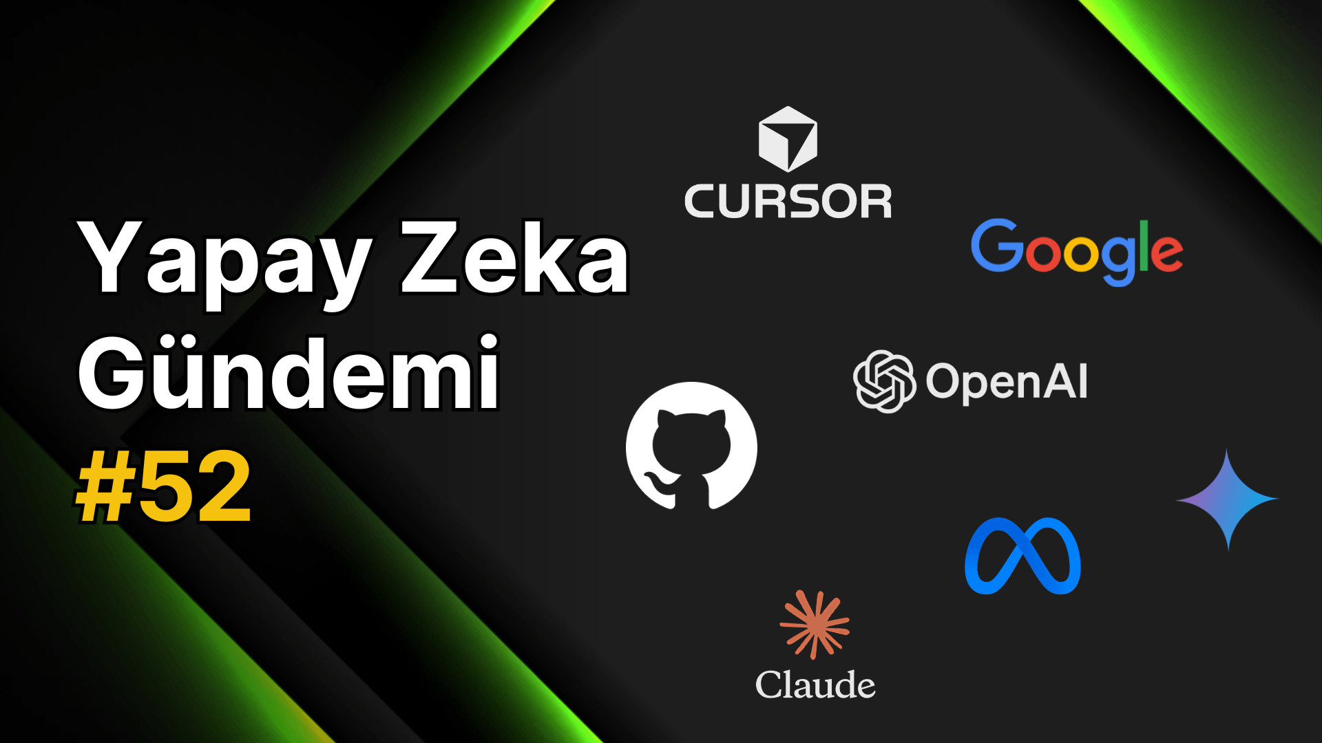 Yapay Zeka Gündemi #52