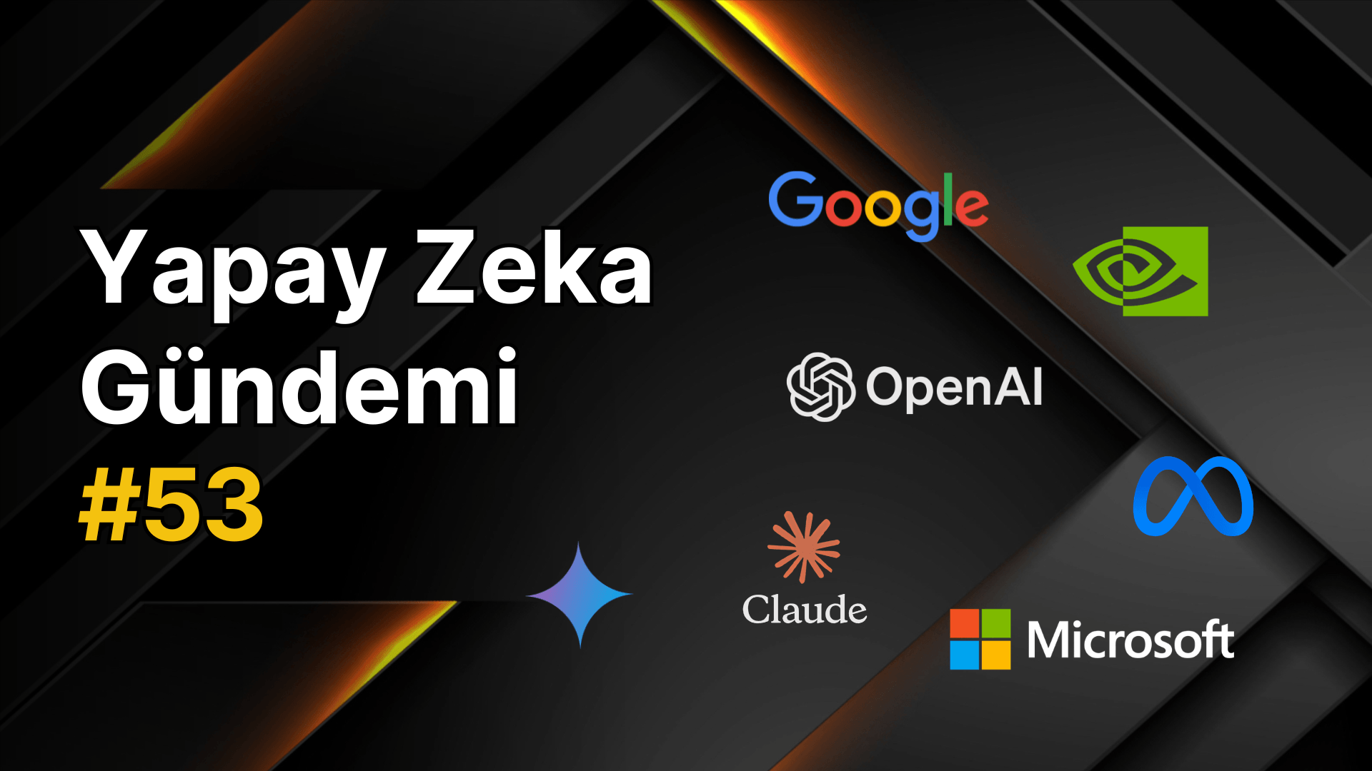 Yapay Zeka Gündemi #53