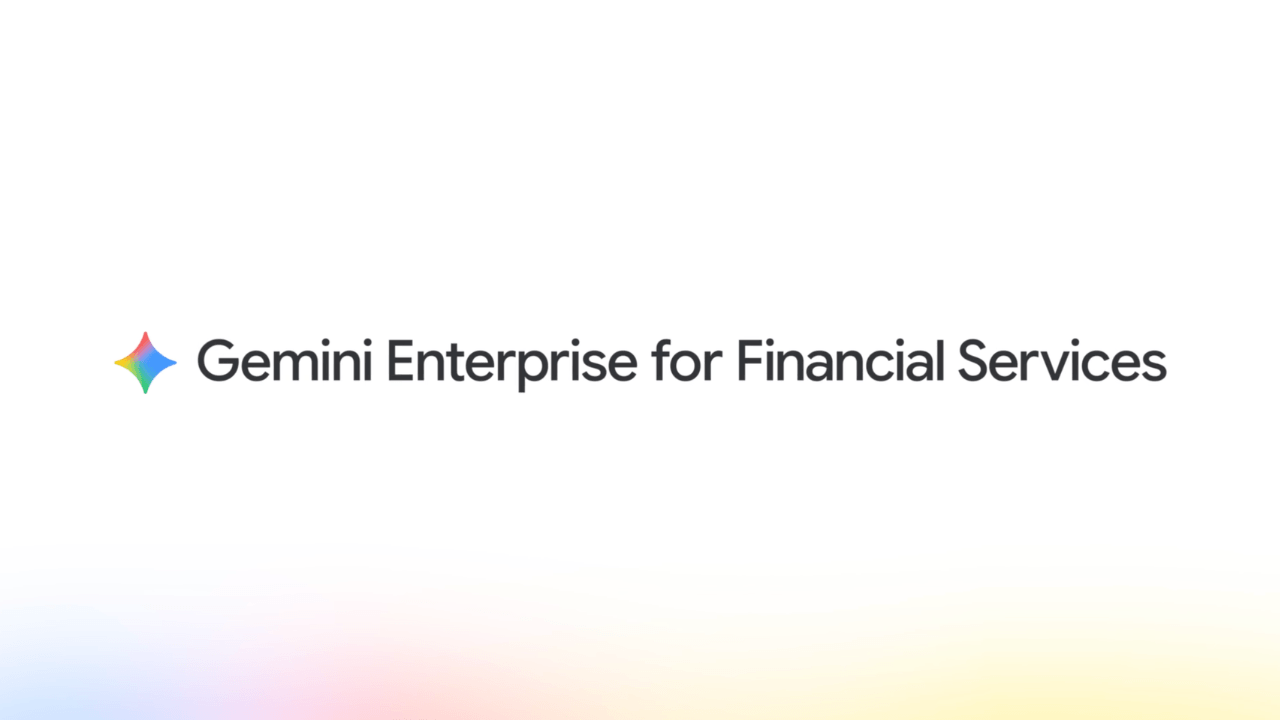 Google Cloud'dan finans sektörüne özel ajan tabanlı yapay zeka çözümü: Gemini Enterprise for Financial Services