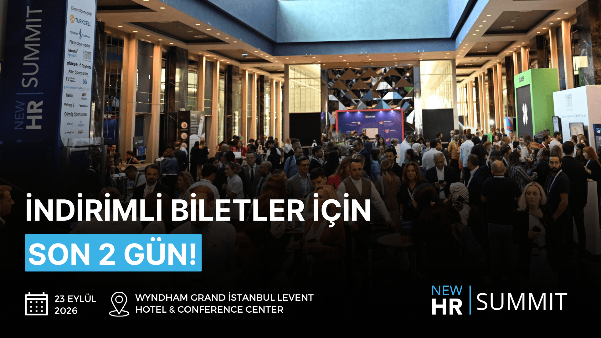 New HR Summit 2026'nın erken kayıt indirimli biletleri için son 2 gün!