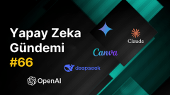 Yapay Zeka Gündemi #66